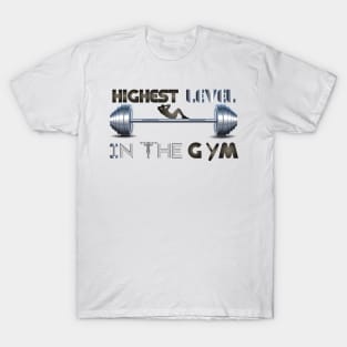 Hardest worker in the room, fit, highest level, gym lover,fitness,squat, for men's, for womens,beast T-Shirt